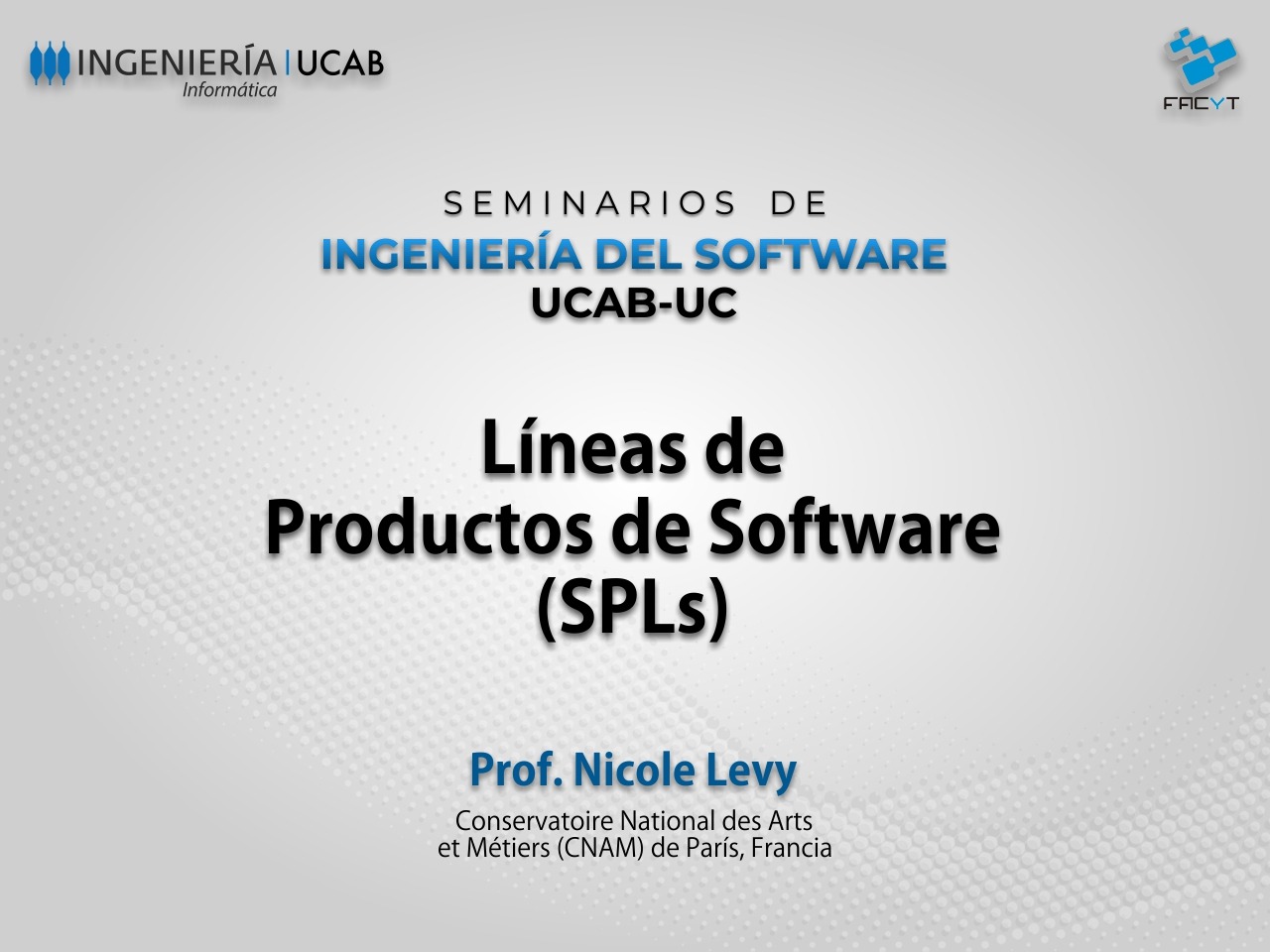 Seminario Web UCAB-UC: Líneas de Productos de Software (SPLs)